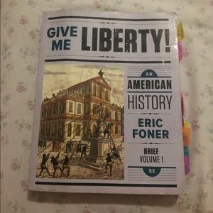 Give Me Liberty! By Eric Foner